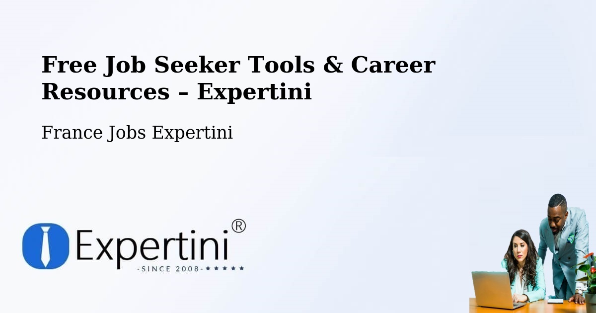 Free Job Seeker Tools & Career Resources – Thionville - Thionville, France Jobs Expertini